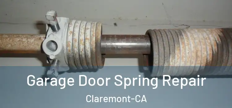 Garage Door Spring Repair Claremont-CA