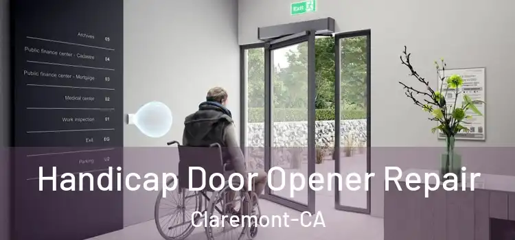  Handicap Door Opener Repair Claremont-CA
