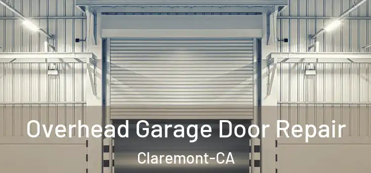  Overhead Garage Door Repair Claremont-CA