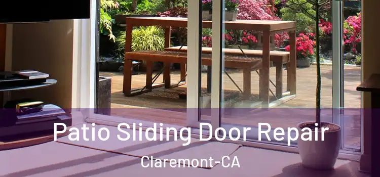  Patio Sliding Door Repair Claremont-CA