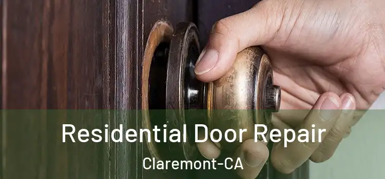 Residential Door Repair Claremont-CA