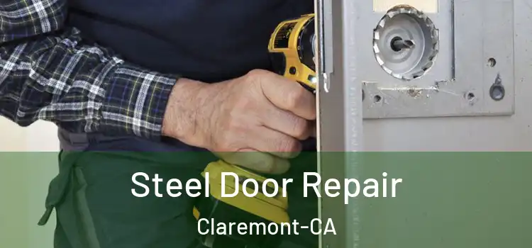  Steel Door Repair Claremont-CA